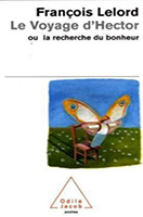le-voyage-d-hector-ou-la-recherche-du-bonheur-hectors-reise-oder-die-suche-nach-dem-glueck,-franzoesische-ausgabe